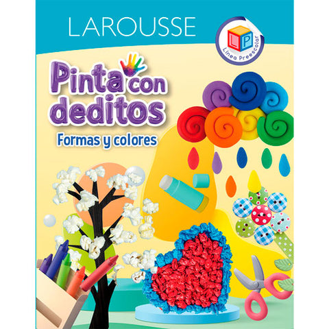 Libro Larousse Pinta Con Deditos Formas y Colores